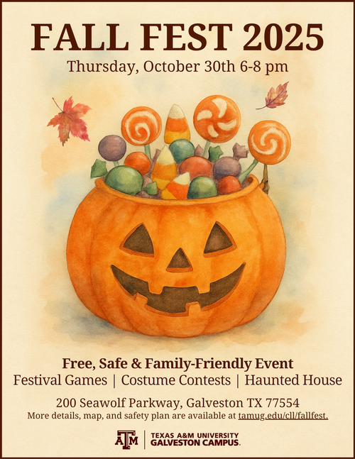 Fall Fest 2025 will be October 30th 6-8PM on the Galveston campus.